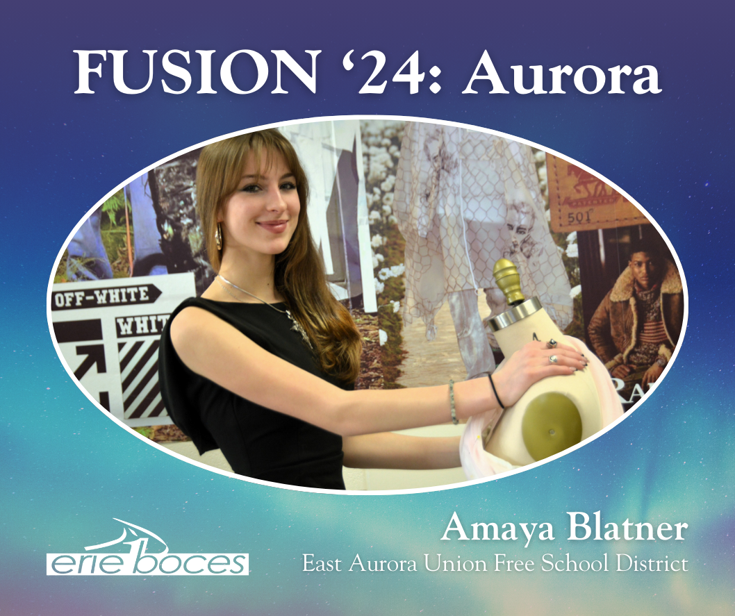 Fusion 2024: Aurora, Amaya Blatner, East Aurora Union Free School District